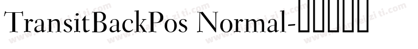TransitBackPos Normal字体转换